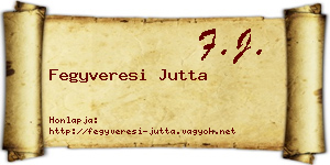 Fegyveresi Jutta névjegykártya